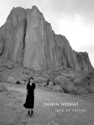 Shirin Neshat Tierra de sueños - Shirin Neshat: Land of Dreams