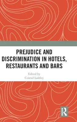 Prejuicios y discriminación en hoteles, restaurantes y bares - Prejudice and Discrimination in Hotels, Restaurants and Bars