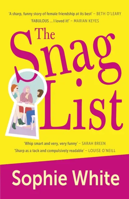 Snag List - Una novela inteligente y divertidísima sobre la amistad entre mujeres. - Snag List - A smart and laugh-out-loud funny novel about female friendship