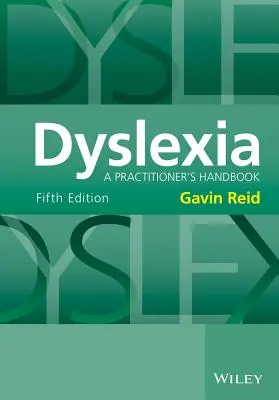 Dislexia: Manual del profesional - Dyslexia: A Practitioner's Handbook