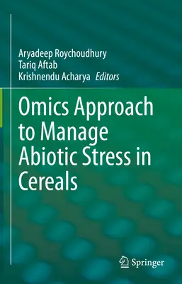 Enfoque ómico para gestionar el estrés abiótico en los cereales - Omics Approach to Manage Abiotic Stress in Cereals