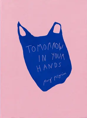 Rory Pilgrim El mañana en tus manos - Rory Pilgrim: Tomorrow in Your Hands