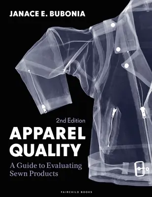 Calidad de la ropa - Guía para evaluar productos cosidos - Libro + Tarjeta de acceso al estudio (Bubonia Janace E. (Texas Christian University USA)) - Apparel Quality - A Guide to Evaluating Sewn Products - Bundle Book + Studio Access Card (Bubonia Janace E. (Texas Christian University USA))