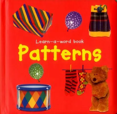 Libro para aprender palabras: Patrones - Learn-A-Word Picture Book: Patterns