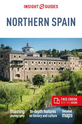 Insight Guides Northern Spain (Guía de Viaje con Ebook Gratis) - Insight Guides Northern Spain (Travel Guide with Free Ebook)