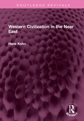 Civilización occidental en Oriente Próximo - Western Civilization in the Near East