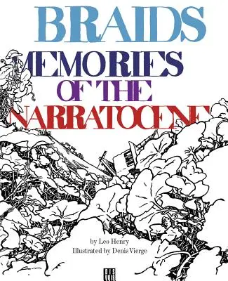 Trenzas: Memorias del Narratoceno - Braids: Memories of the Narratocene