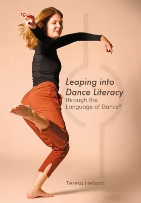 Alfabetización en Danza a través del Lenguaje de la Danza(R) - Leaping into Dance Literacy through the Language of Dance(R)