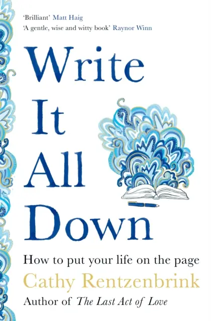 Anótelo todo: cómo plasmar su vida en una página - Write It All Down - How to Put Your Life on the Page