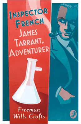 Inspector French James Tarrant, aventurero - Inspector French: James Tarrant, Adventurer