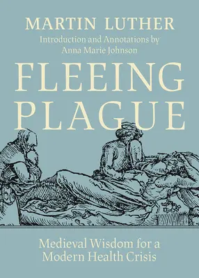 Huyendo de la peste: Sabiduría medieval para una crisis sanitaria moderna - Fleeing Plague: Medieval Wisdom for a Modern Health Crisis