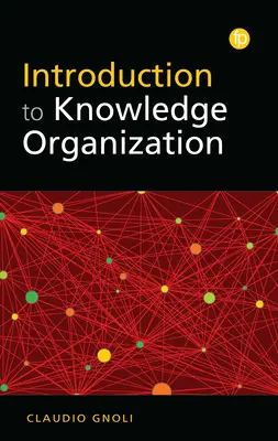 Introducción a la organización del conocimiento - Introduction to Knowledge Organization