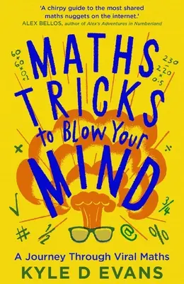 Maths Tricks to Blow Your Mind: Un viaje a través de las matemáticas virales - Maths Tricks to Blow Your Mind: A Journey Through Viral Maths
