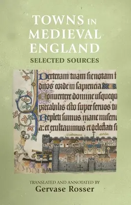 Las ciudades en la Inglaterra medieval: Fuentes seleccionadas - Towns in Medieval England: Selected Sources