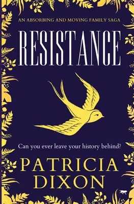 La resistencia: Una saga familiar absorbente y conmovedora - Resistance: An Absorbing and Moving Family Saga