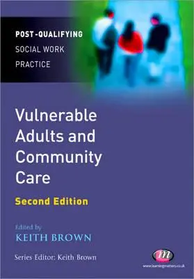 Adultos vulnerables y atención comunitaria - Vulnerable Adults and Community Care