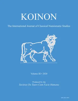 Koinon III, 2020: Revista Internacional de Numismática Clásica - Koinon III, 2020: The International Journal of Classical Numismatic Studies