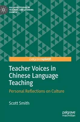 La voz del profesor en la enseñanza del chino: reflexiones personales sobre la cultura - Teacher Voices in Chinese Language Teaching: Personal Reflections on Culture