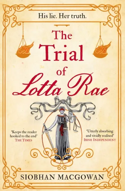 El juicio de Lotta Rae - La novela histórica de 2022 que no te puedes perder - Trial of Lotta Rae - The unputdownable historical novel of 2022