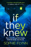 Si lo supieran: un thriller psicológico apasionante, sinuoso e irresistible. - If They Knew - A completely gripping, twisty and unputdownable psychological thriller