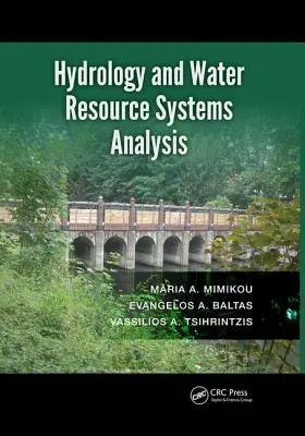 Hidrología y análisis de sistemas de recursos hídricos - Hydrology and Water Resource Systems Analysis