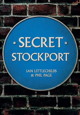 Stockport secreto - Secret Stockport