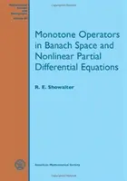 Operadores monótonos en el espacio de Banach y ecuaciones diferenciales parciales no lineales - Monotone Operators in Banach Space and Nonlinear Partial Differential Equations