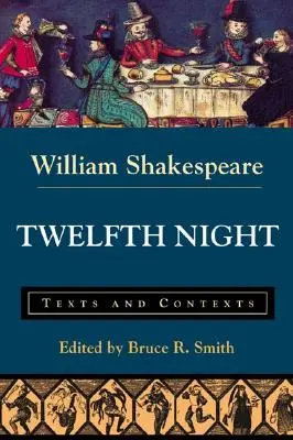 Noche de Reyes: Textos y contextos - Twelfth Night: Texts and Contexts