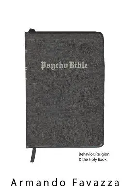 Psychobible: Comportamiento, Religión y el Libro Sagrado - Psychobible: Behavior, Religion & the Holy Book