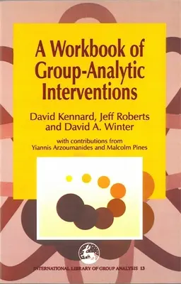 Cuaderno de intervenciones analíticas de grupo - Workbook of Group-Analytic Interventions