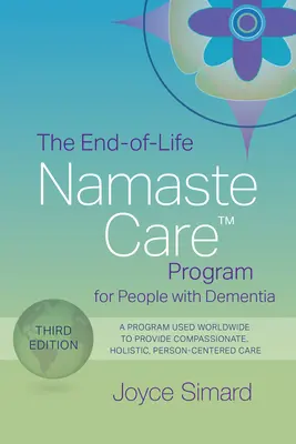 Programa Namaste Care (TM) para personas con demencia al final de la vida - End-of-Life Namaste Care (TM) Program for People with Dementia