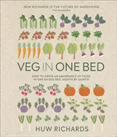 Veg in One Bed New Edition - How to Grow an Abundance of Food in One Raised Bed, Month by Month (en inglés) - Veg in One Bed New Edition - How to Grow an Abundance of Food in One Raised Bed, Month by Month