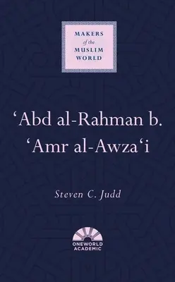 Abd Al-Rahman B. Amr Al-Awza'i - 'Abd Al-Rahman B. 'Amr Al-Awza'i