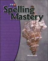 Dominio de la ortografía Nivel D, Cuaderno del alumno - Spelling Mastery Level D, Student Workbook