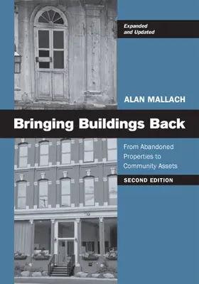 Recuperar edificios: De inmuebles abandonados a activos comunitarios - Bringing Buildings Back: From Abandoned Properties to Community Assets