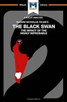 Análisis de la obra de Nassim Nicholas Taleb El cisne negro: el impacto de lo altamente improbable - An Analysis of Nassim Nicholas Taleb's the Black Swan: The Impact of the Highly Improbable