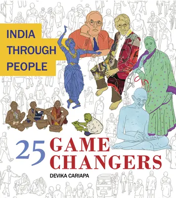 La India a través de las personas: 25 Game Changers - India Through People: 25 Game Changers