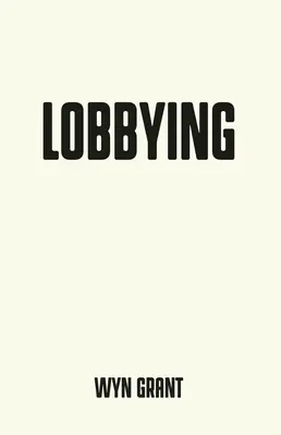 Lobbying: El lado oscuro de la política - Lobbying: The Dark Side of Politics