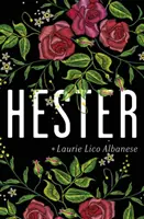 Hester: una fascinante historia de deseo y ambición - Hester - a bewitching tale of desire and ambition