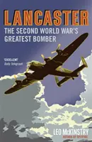 Lancaster - El mejor bombardero de la Segunda Guerra Mundial - Lancaster - The Second World War's Greatest Bomber