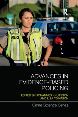 Avances en la actuación policial basada en pruebas - Advances in Evidence-Based Policing