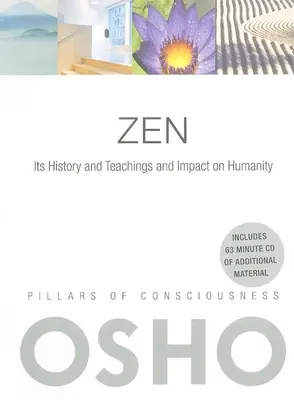 Zen: Su historia, sus enseñanzas y su impacto en la humanidad [Con CD (Audio) - Zen: Its History and Teachings and Impact on Humanity [With CD (Audio)]