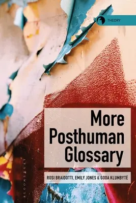 Más Glosario Posthumano - More Posthuman Glossary