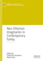 Imaginarios neootomanos en la Turquía contemporánea - Neo-Ottoman Imaginaries in Contemporary Turkey