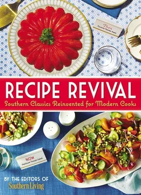 Recipe Revival: Clásicos sureños reinventados para cocineros modernos - Recipe Revival: Southern Classics Reinvented for Modern Cooks