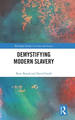 Desmitificar la esclavitud moderna - Demystifying Modern Slavery