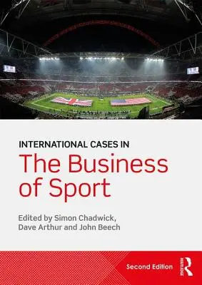 Casos internacionales en el negocio del deporte - International Cases in the Business of Sport