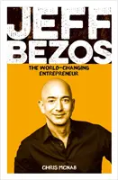 Jeff Bezos - El empresario que cambió el mundo - Jeff Bezos - The World-Changing Entrepreneur