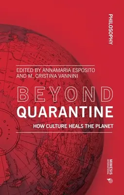 Más allá de la cuarentena: Cómo la cultura cura el planeta - Beyond Quarantine: How Culture Heals the Planet