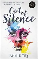 Out of Silence - Las palabras sin voz se hacen eco de una pérdida tácita - Out of Silence - Voiceless words echo an unspoken loss